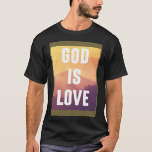 Gott ist Liebe Christlicher religiöser Glaube Chri T-Shirt