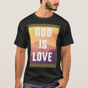 Gott ist Liebe Christlicher religiöser Glaube Chri T-Shirt