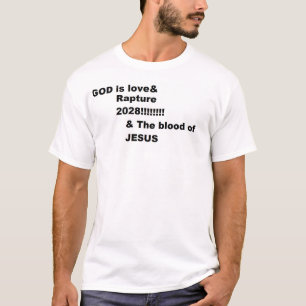 GOTT ist Liebe & Entrückung 2028 & Das Blut Jesu T-Shirt