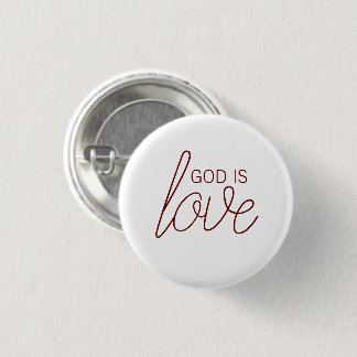 Gott ist Liebe Moderne Christlich Button