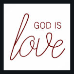 Gott ist Liebe Moderne Christlich Poster<br><div class="desc">Es ist einfach: Gott ist Liebe. Dieses moderne Christliche Design hilft Ihnen,  die guten Nachrichten zu verbreiten und uns alle mehr zu lieben,  als wir uns je vorstellen können.</div>
