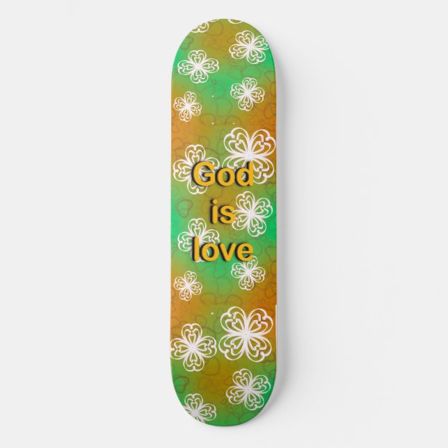Gott ist Liebe Skateboard (Vorderseite)