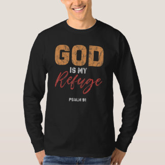 Gott ist meine Zuflucht Psalm 91 Gebet Bibel Verse T-Shirt