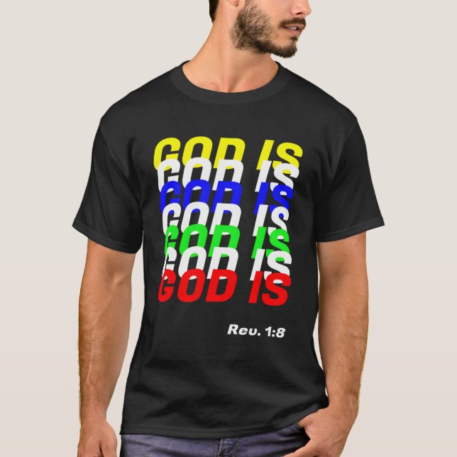 Gott ist - Rev 1 8 Religiös 2 T-Shirt (Vorderseite)