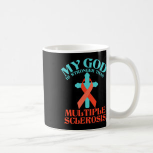 Gott ist stärker als MS Multiple Sklerose Awarene Kaffeetasse