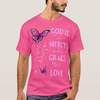 Gott ist voller Gnade und Liebe T-Shirt