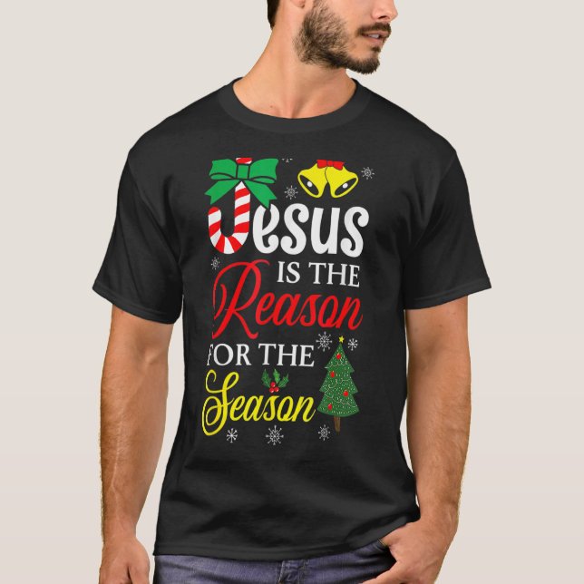Gott Jesus Christus ist Grund für die Weihnachtssa T-Shirt (Vorderseite)