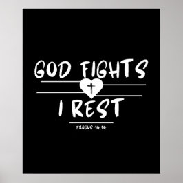 Gott kämpft, I Erholung - Exodus 14:14 Poster