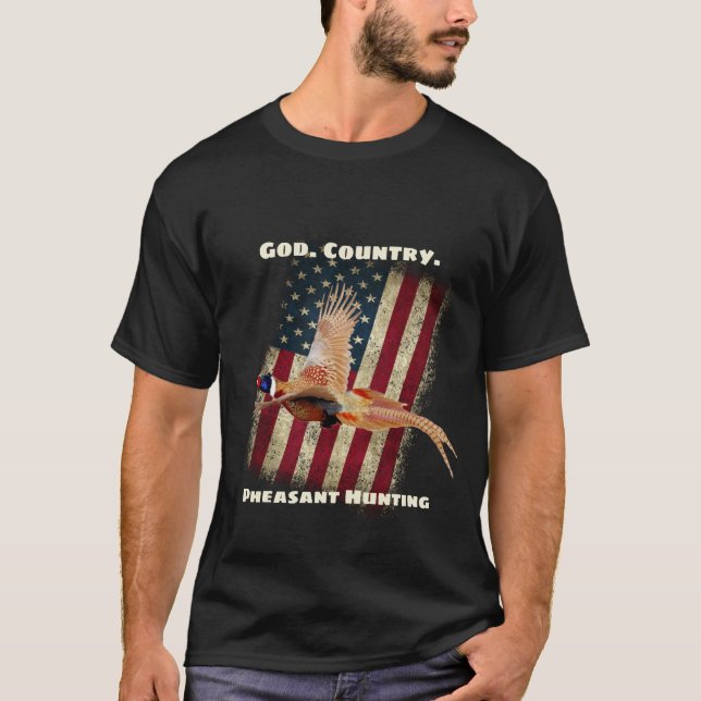 Gott. Land. Pheasant Jagd Patriotic T-Shirt (Vorderseite)