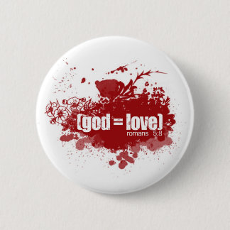 GOTT = LIEBE BUTTON