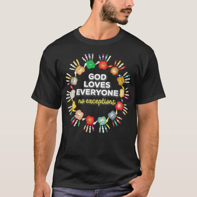 Gott Lieben Alle keine Ausnahmen  T-Shirt (Vorderseite)