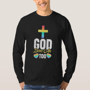 Gott Lieben Ich auch - Homosexuelle Homosexuelle C T-Shirt