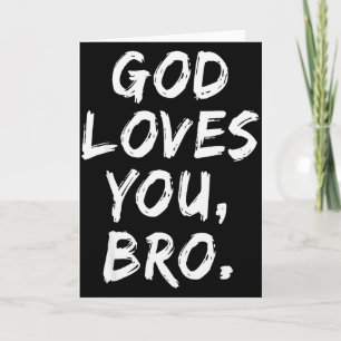 Gott liebt dich Bro Christlicher Gläubiger Glaube  Karte