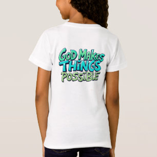 Gott macht Dinge möglich T-Shirt