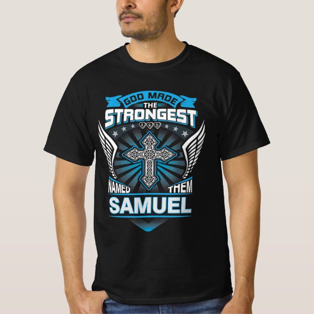 Gott machte den Stärksten und nannte sie Samuel T-Shirt (Vorderseite)