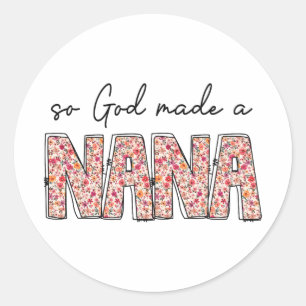 Gott machte eine Nana Floral Wildblume glückliche Runder Aufkleber