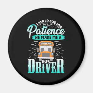 Gott machte mich zu einem Busfahrer Magnet