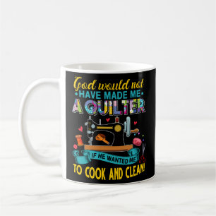 Gott machte mich zu einem Quilter - Nähen quiltier Kaffeetasse