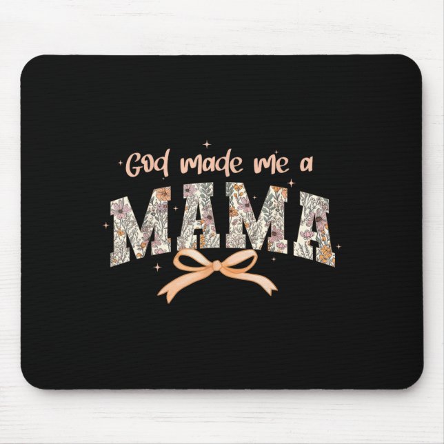 Gott machte mich zu einer Mama Christliche Mütter  Mousepad (Vorne)