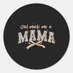 Gott machte mich zu einer Mama Christlichen Mamas Runder Aufkleber