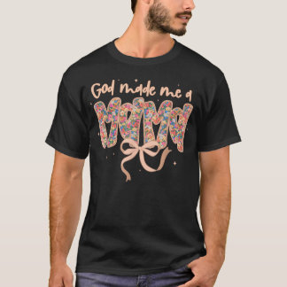 Gott machte mich zu einer Mama Floral Christlich J T-Shirt