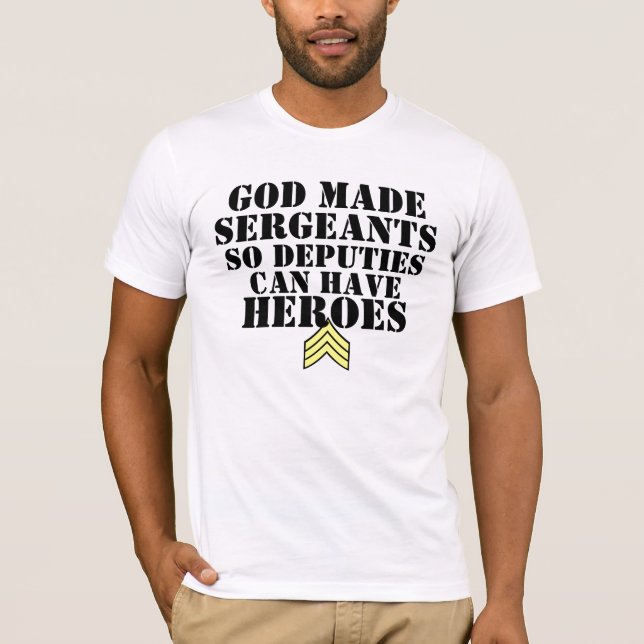 Gott machte Sergeants T-Shirt (Vorderseite)