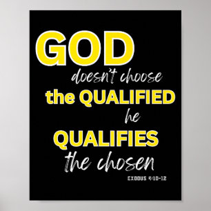 Gott qualifiziert den auserwählten christlichen Gl Poster