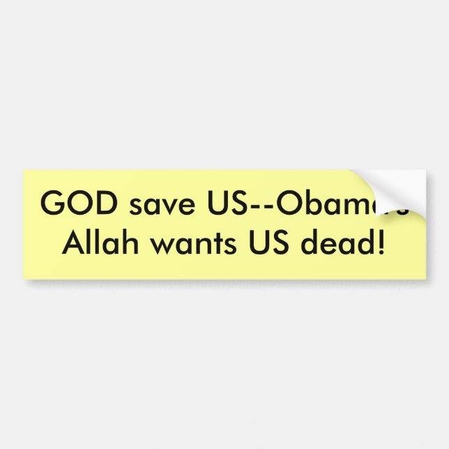 GOTT retten US--Obama'sAllah will US-Tote! Autoaufkleber (Vorne)