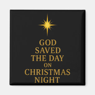 Gott rettete den Tag Weihnachtsnacht Christlicher Magnet