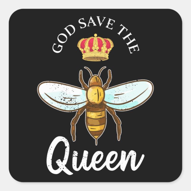Gott rettete die Queen Funny Beekeeping Geschenk Quadratischer Aufkleber (Vorderseite)