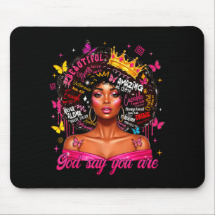 Gott sagt, du bist afro Melanin Königin christlich Mousepad