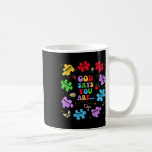 Gott sagt, du bist Autismus Christlich Jesus Bible Kaffeetasse