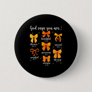 Gott sagt, du bist christliche Bibel Kokette Schle Button