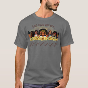 Gott sagt, du bist Melanin Königin Afro Juneteenth T-Shirt