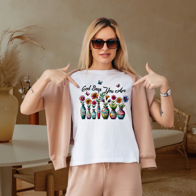 Gott sagt, du bist T-Shirt (Von Creator hochgeladen)