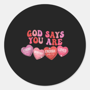 Gott sagt, du bist Valentine Runder Aufkleber