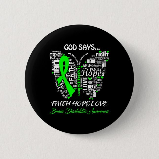 Gott sagt Glaube Hoffnung Liebe Hirnbehinderungen  Button (Vorderseite)