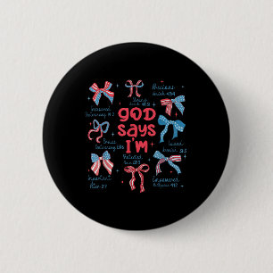 Gott sagt, ich bin 4. Juli Christlich Jesus Unabhä Button