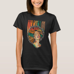 Gott sagt, ich bin Afro Frauen Melanin Black Pride T-Shirt