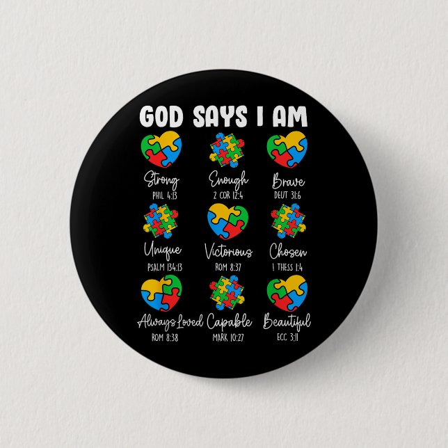 Gott sagt, ich bin - Au-Awareness Christlicher Bib Button (Vorderseite)