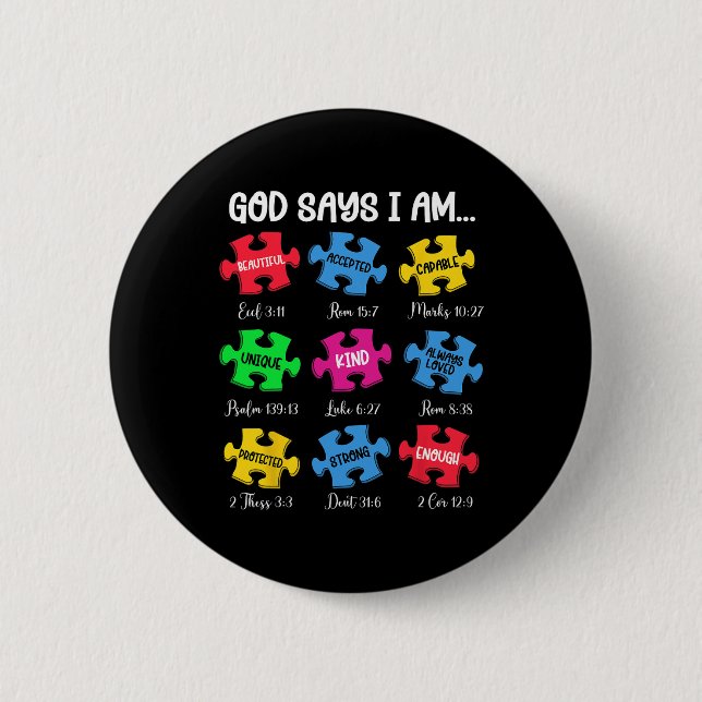 Gott sagt, ich bin Bibelverse Christliches Autism  Button (Vorderseite)