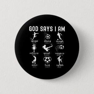 Gott sagt, ich bin christlicher Bibelvers religiös Button
