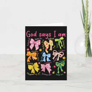 Gott sagt, ich bin Coquette Bow Floral Christlich Karte