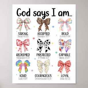 Gott sagt, ich bin Coquette Bow religiöse Christli Poster