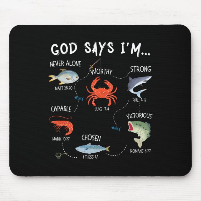 Gott sagt, ich bin ein christlicher Fischer, Bible Mousepad (Vorne)