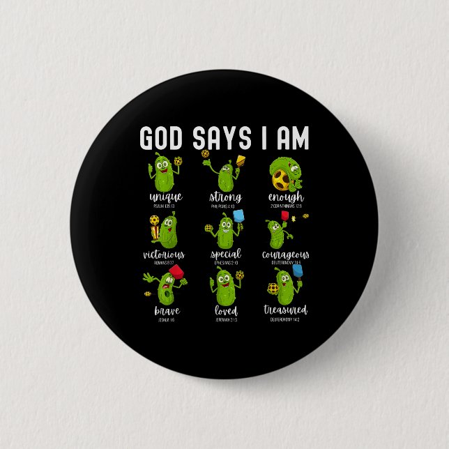 Gott sagt, ich bin Gurke Pickleball Bibelvers Chri Button (Vorderseite)