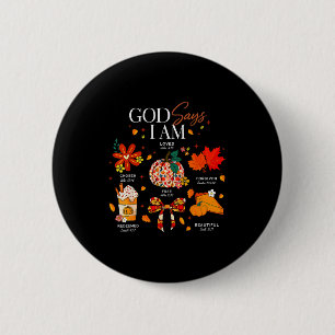 Gott sagt, ich bin Herbst Stimmung Herbst christli Button