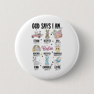 Gott sagt, ich bin Ostertag Lustig Christlich Reli Button