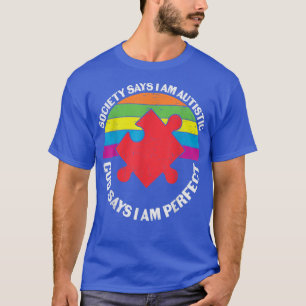 Gott sagt, ich bin perfekt Autistische Puzzle Piec T-Shirt