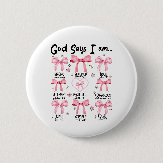 Gott sagt, ich bin rosa Coquette Christlich Jesus  Button (Vorderseite)
